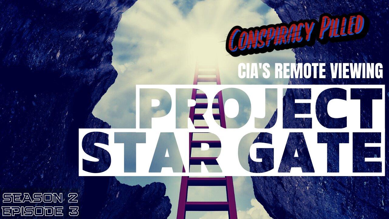 Project Stargate: CIA’s Remote Viewing Program  - CONSPIRACY PILLED (S2-Ep3)