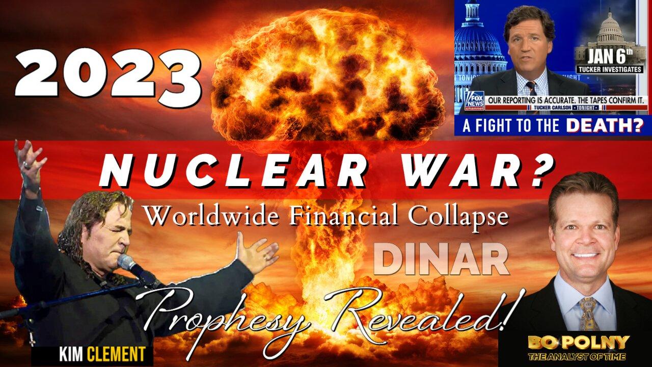 2023 Nuclear War? Financial Collapse! Dinar! Kim Clement Prophecies w/ Bo Polny, AlphaVets