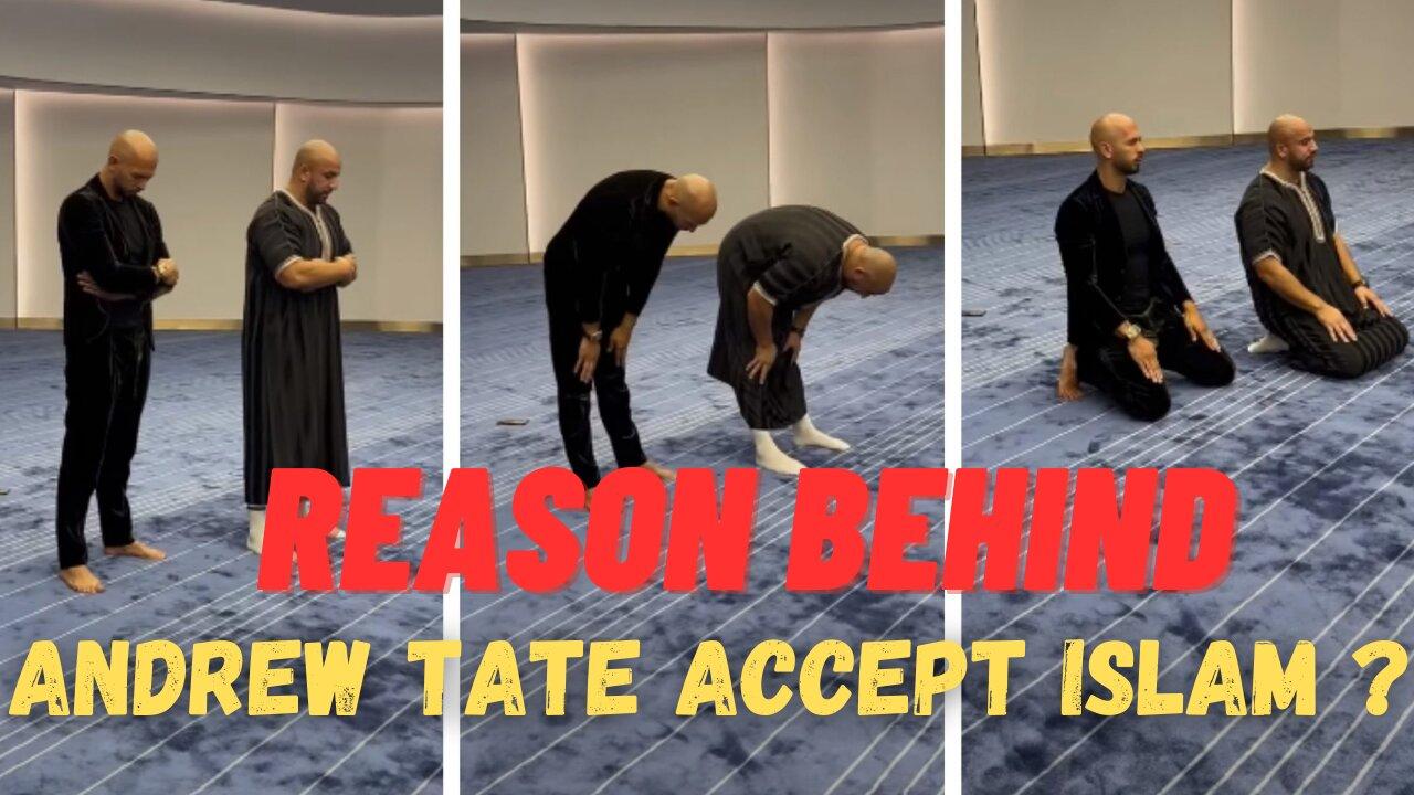 Real reason behind Andrew Tate accept ISLAM ?