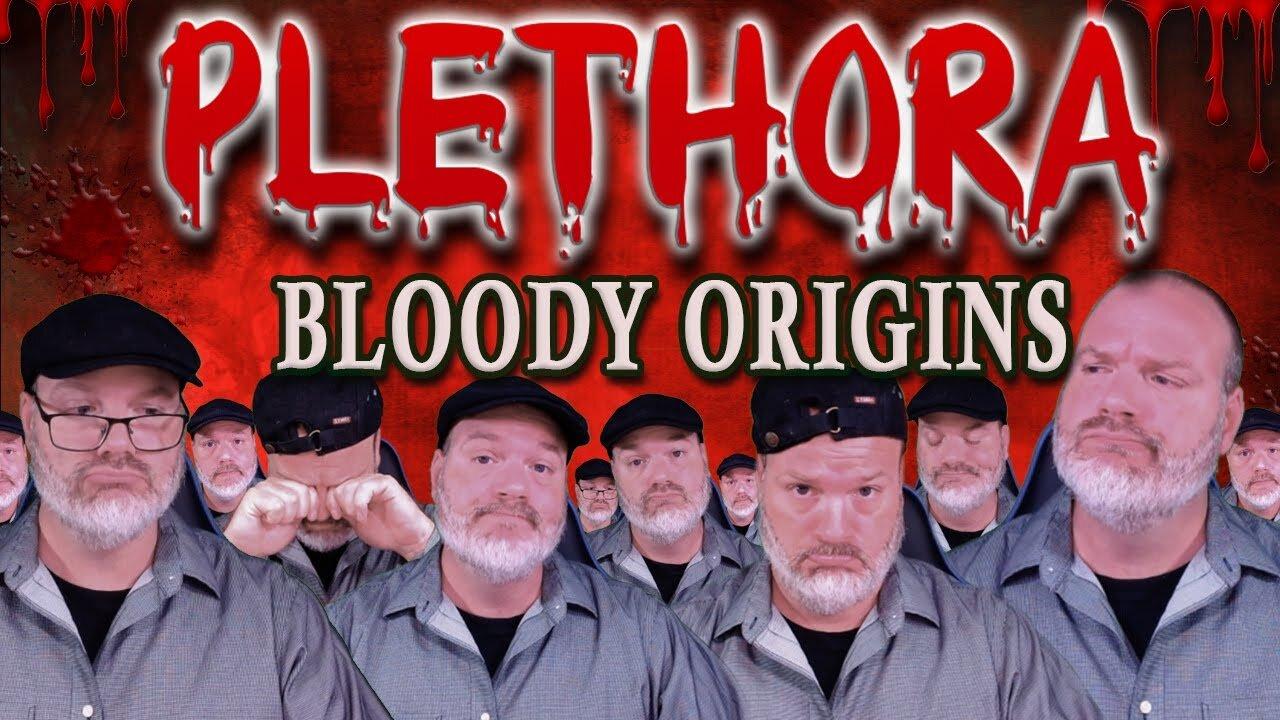 PLETHORA and its Bloody Origins – Meaning and Etymology