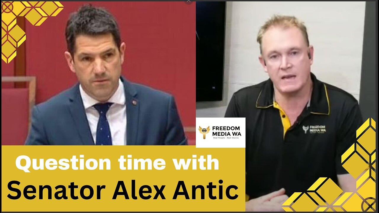 Question time with Senator Alex Antic