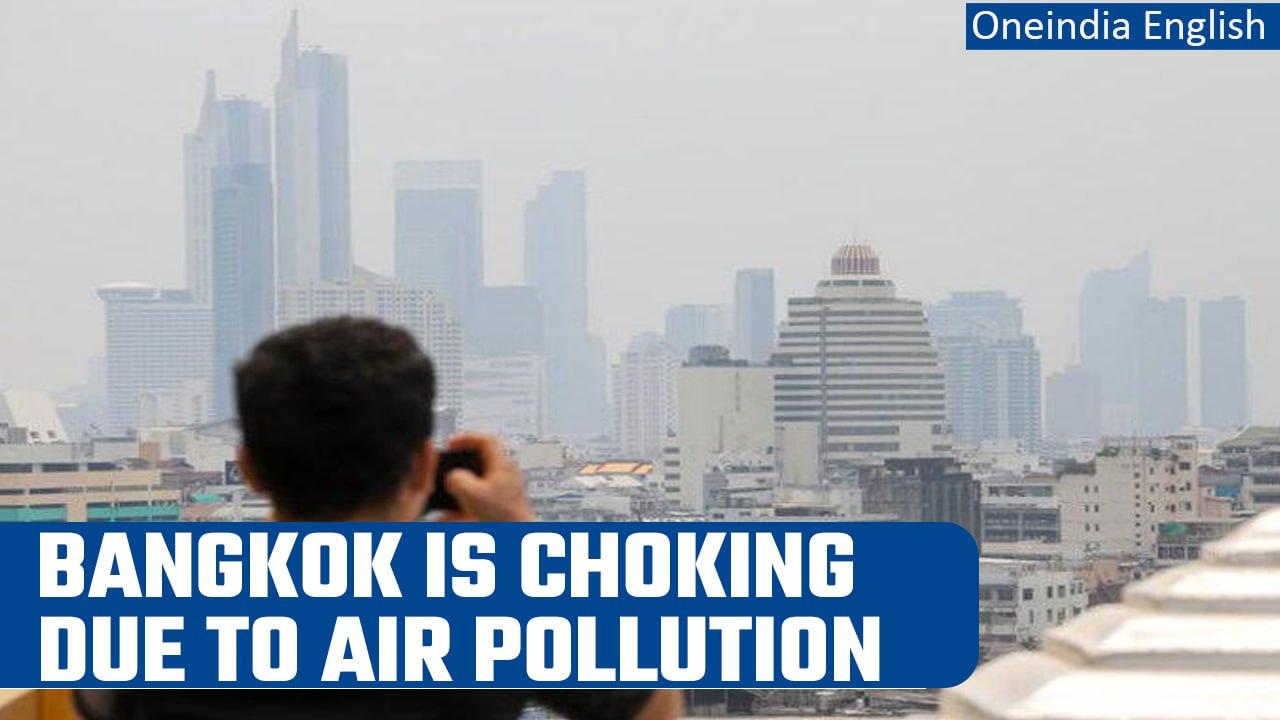 Bangkok chokes due to air pollution, more than 2 lakh people admitted | Oneindia News