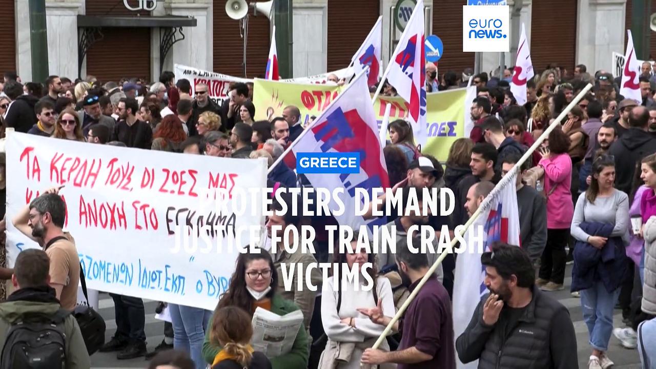 Protesters in Greece demand justice for victims of February's deadly train crash