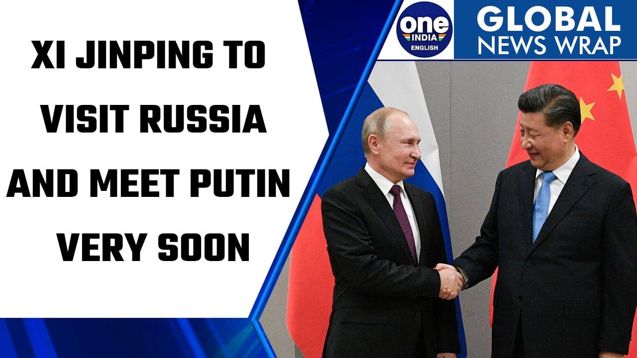 Chinese President Xi Jinping to visit Russia and meet Vladimir Putin soon | Oneindia News