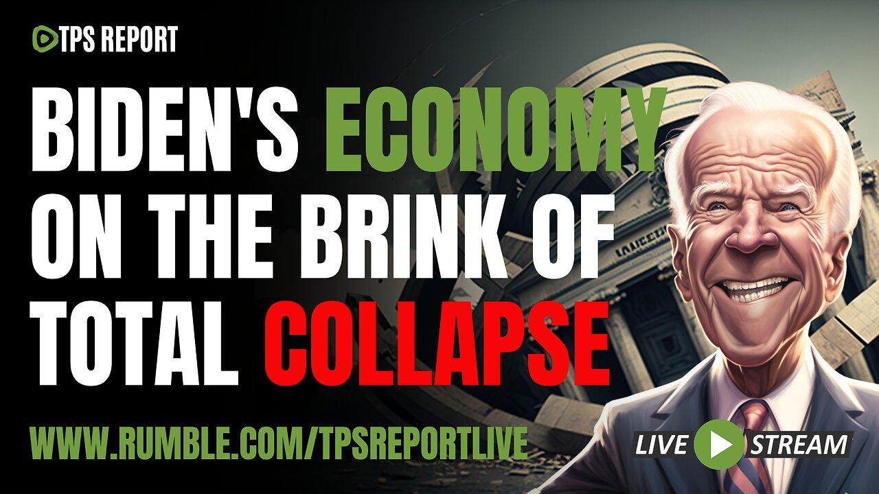 AS WE PREDICTED, BIDEN'S ECONOMY ON THE BRINK OF COLLAPSE AS 3 BANKS FAIL IN A WEEK | TPS Report Live