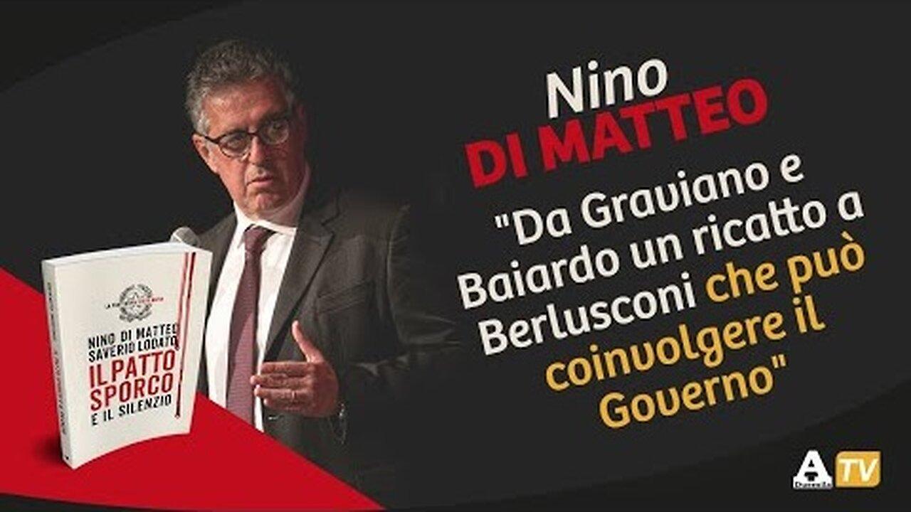 Nino Di Matteo: "Da Graviano e Baiardo un ricatto a Berlusconi"