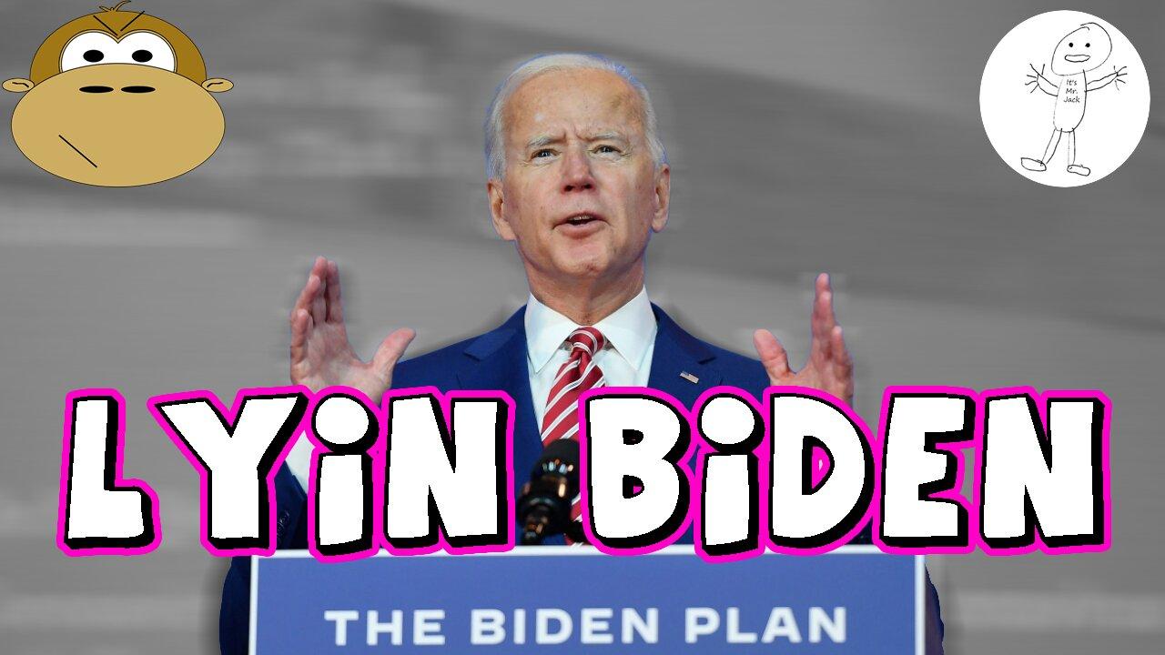 Joe Biden Lying Again - MITAM