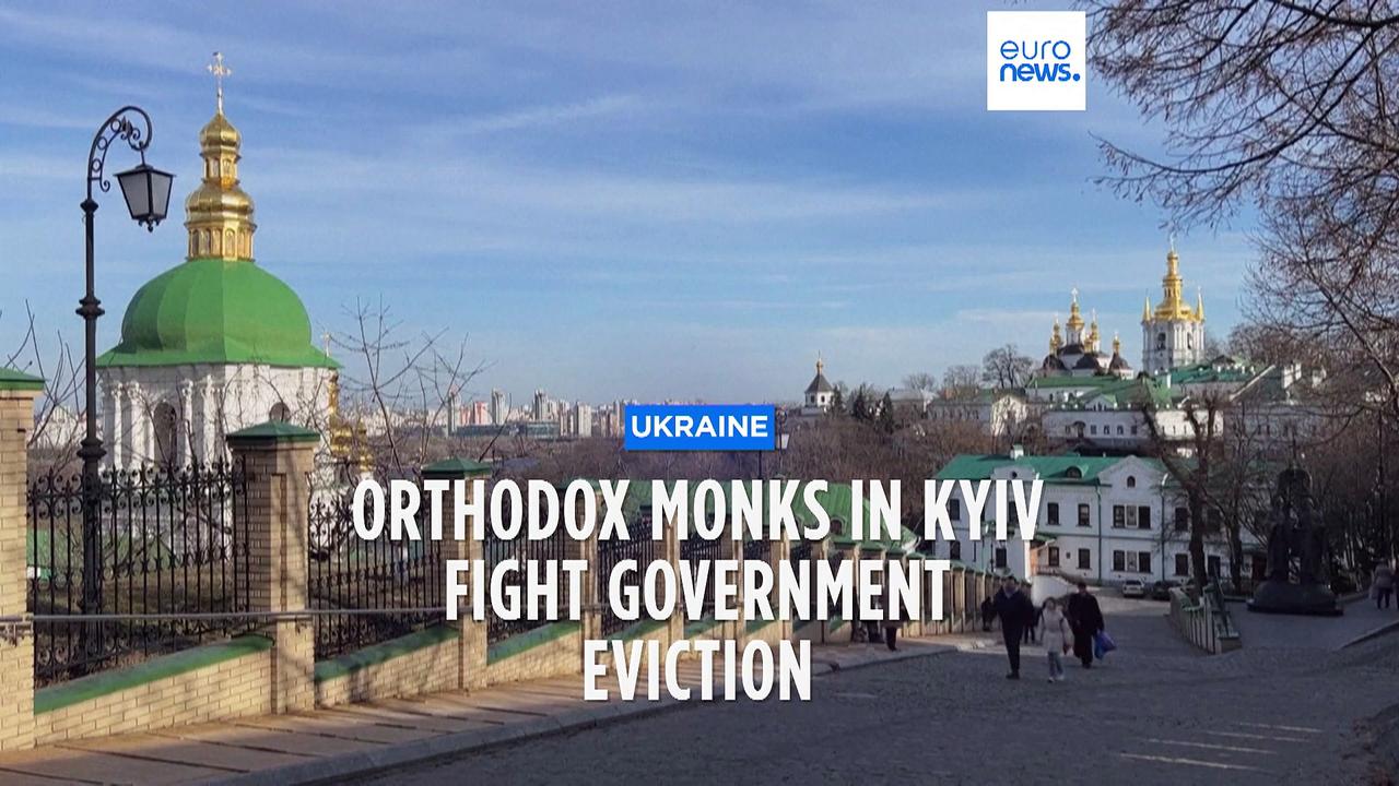 Orthodox monks in Ukraine defy order to leave Kyiv monastery over Russia links