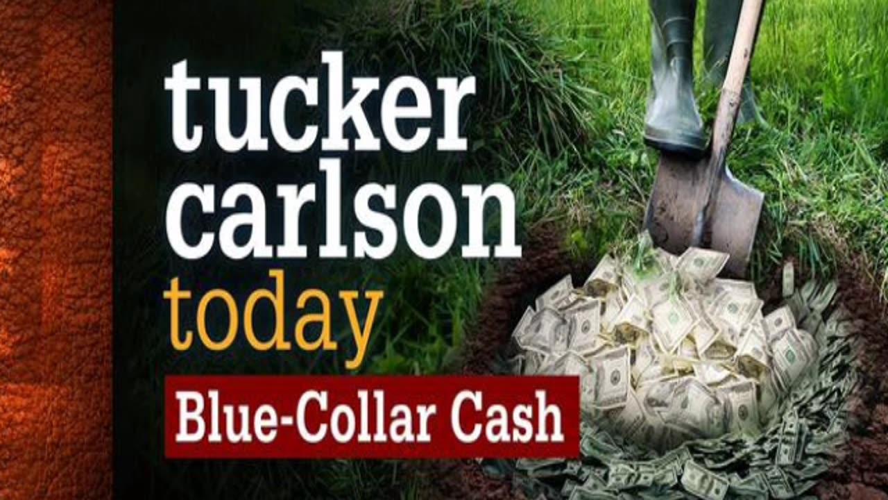 Tucker Carlson Today Blue-Collar Cash 3/15/23 | FOX BREAKING NEWS March 15, 2023