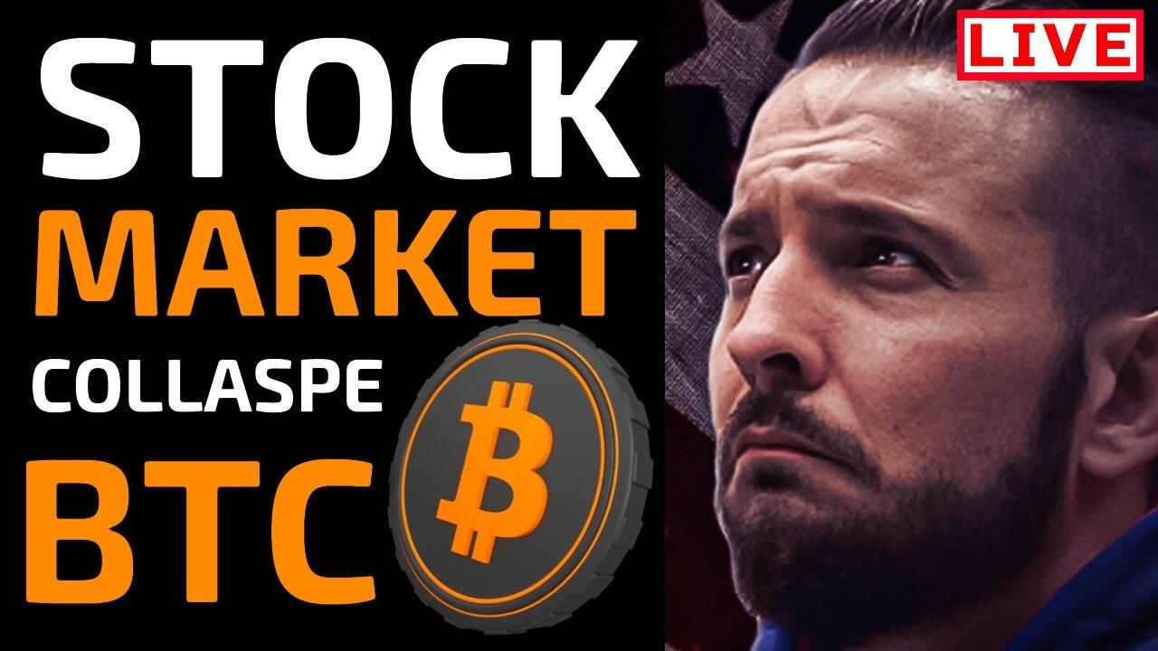Stock Market Collase Bitcoin Price Presidentions Live Trading