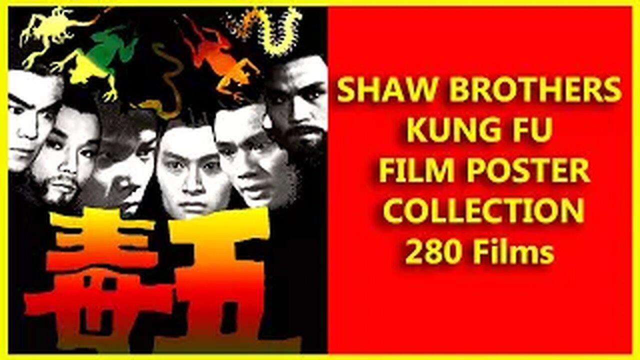 Shaw Brothers Entire Kung Fu Collection ( All 280 Kung Fu Film Posters with film Description)