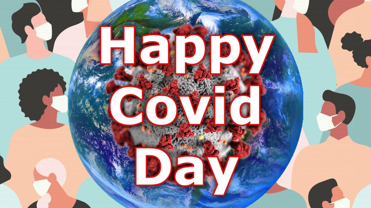 Happy Covid Day