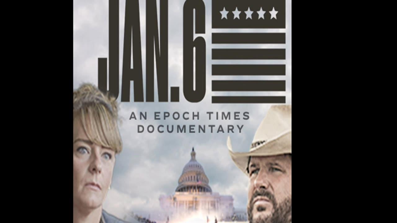 EPOCH : The Real Story of January 6 Documentary Epoch