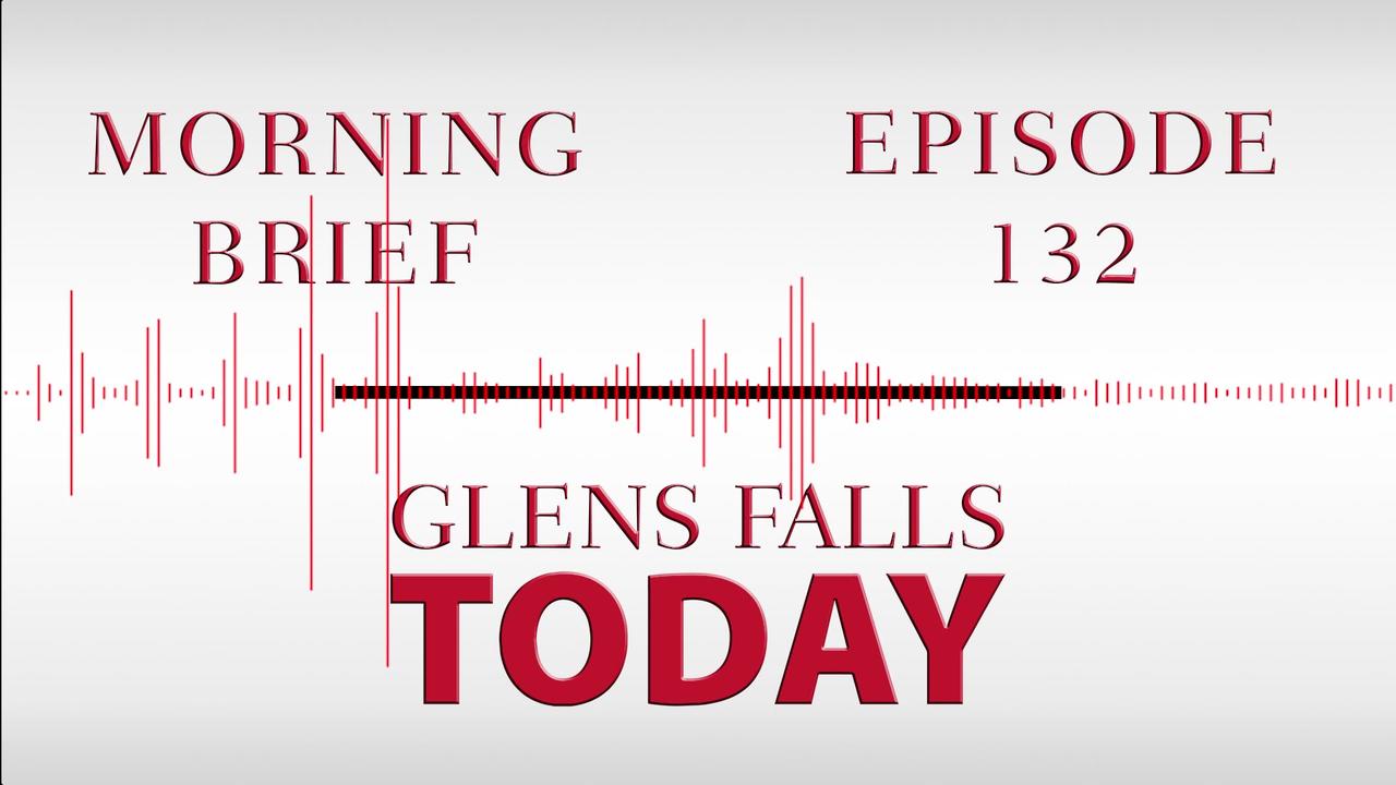 Glens Falls TODAY: Morning Brief – Episode 132 | St. Patrick’s Day [03/17/23]
