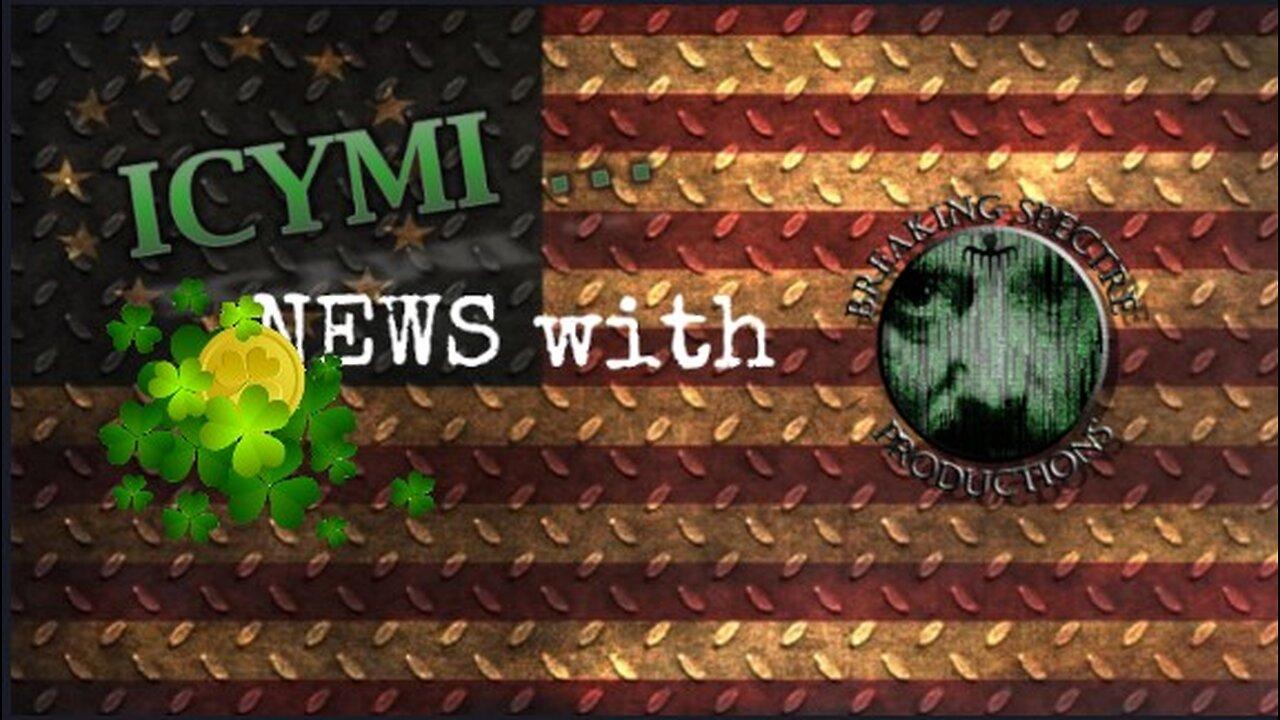 ICYMI News - 17-Mar-2023 #Weather #Economy #News