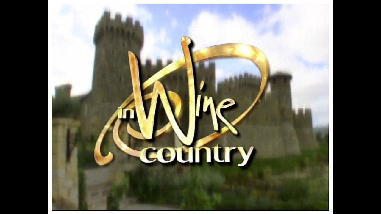 In Wine Country Episode 2 - 2009 NBC 4 TV Show on Tourism, Napa Valley, Travel and Food