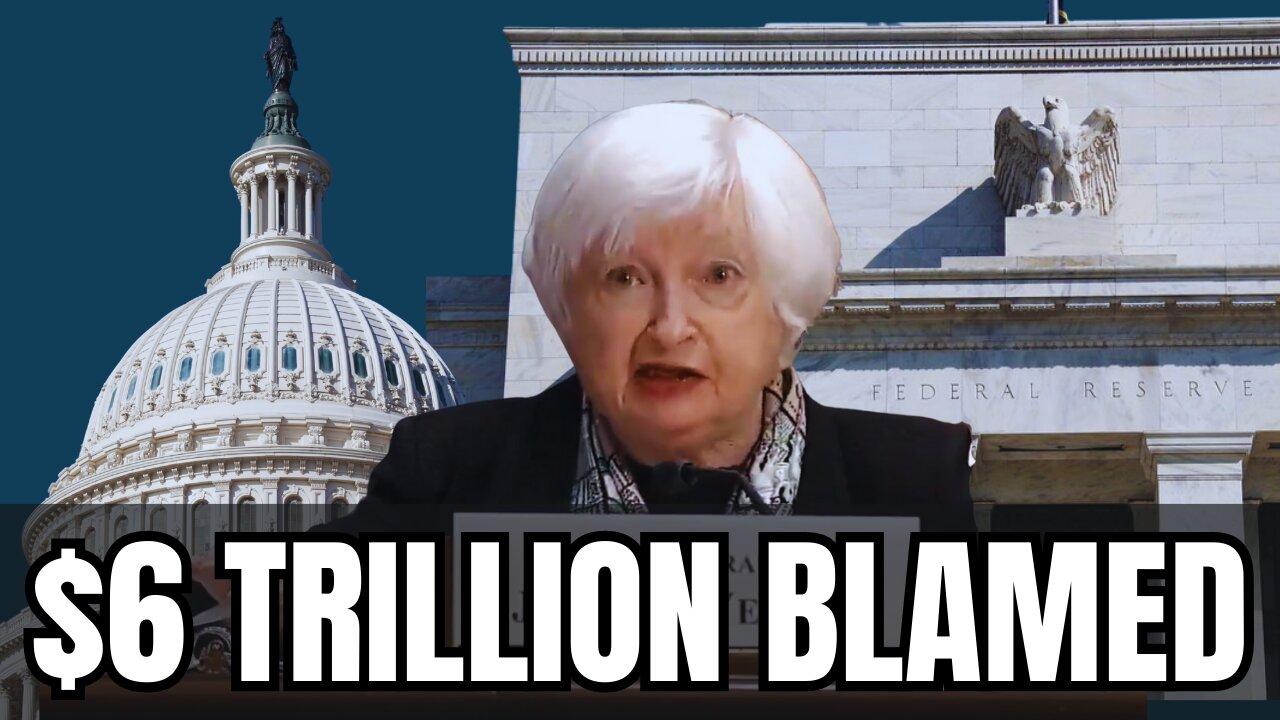 Yellen, Dems Blame $6 Trillion Printed For High Inflation, Interest Rates That Killed Banks