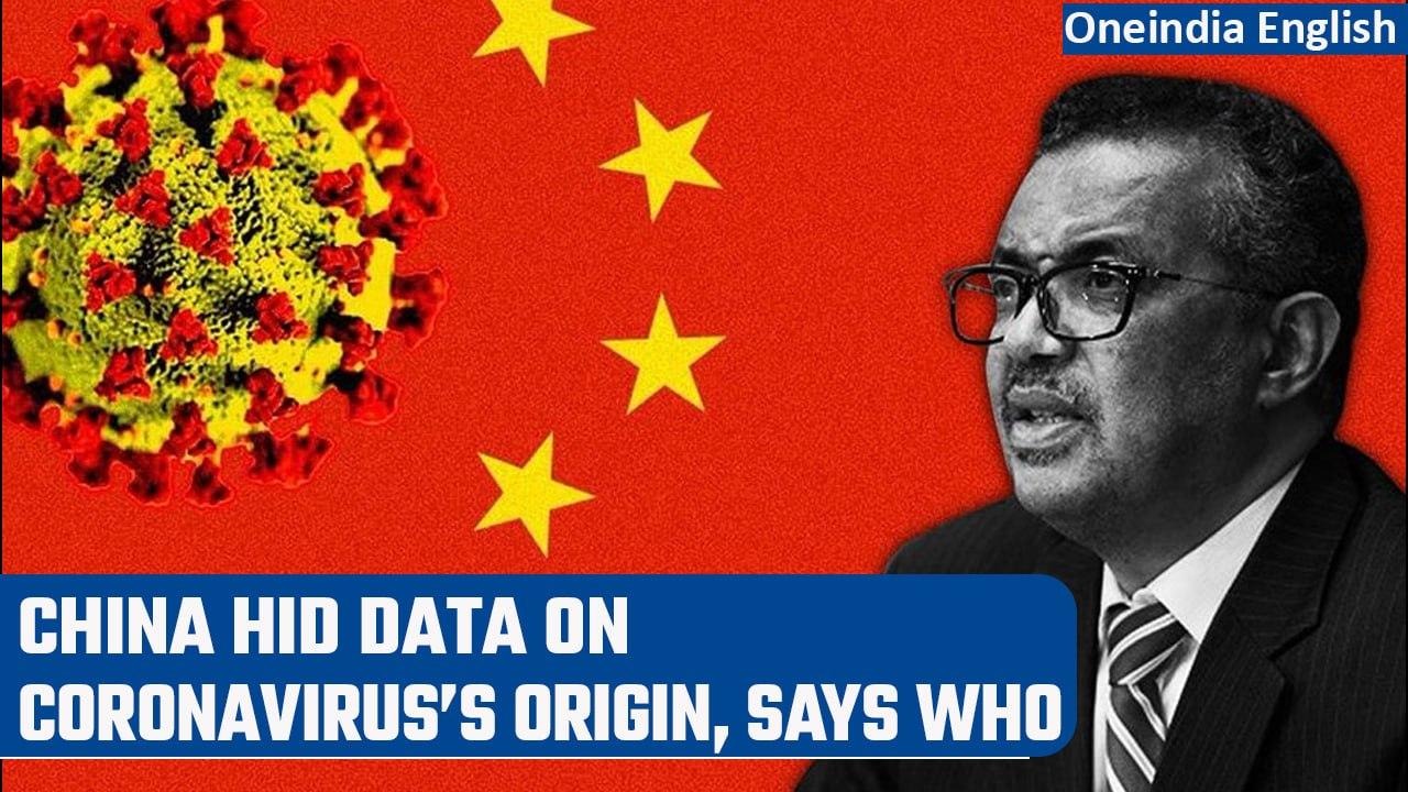 WHO accuses China of hiding data on coronavirus’ origin | Oneindia News