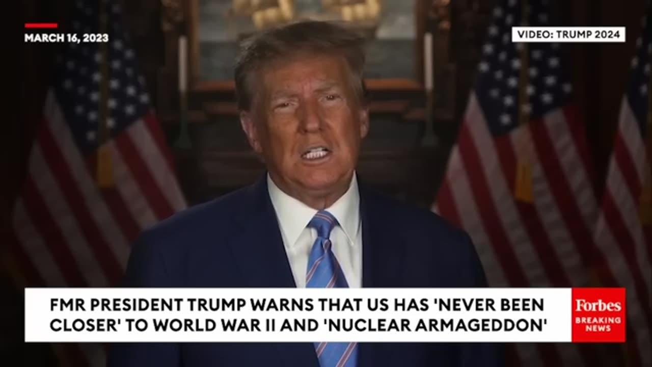 JUST IN: Trump Warns 'We Have Never Been Closer To World War III' And 'Nuclear Armageddon'