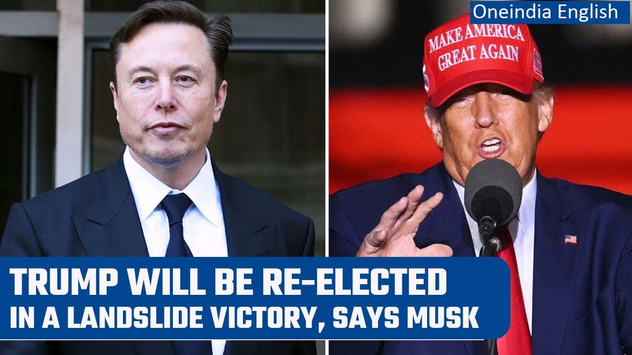 Elon Musk says Donald Trump will be re-elected in a landslide victory | Oneindia News