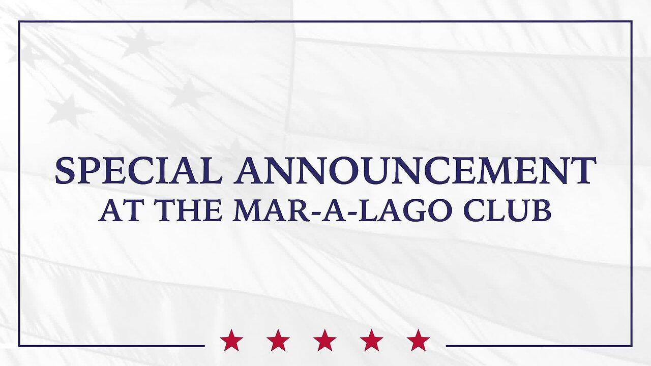 LIVE: President Donald J. Trump Holds Special Announcement at the Mar-a-Lago Club