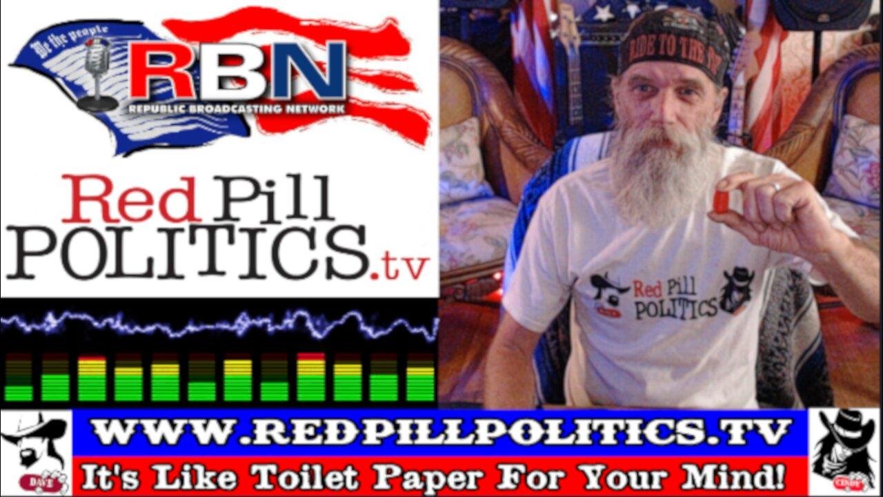 Red Pill Politics (3-18-23) – Weekly RBN Broadcast – MANDATORY AFFIRMATION!