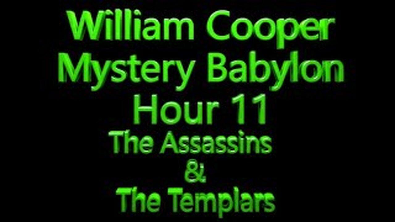 11 William Cooper - Mystery Babylon - The Assassins & The Templars