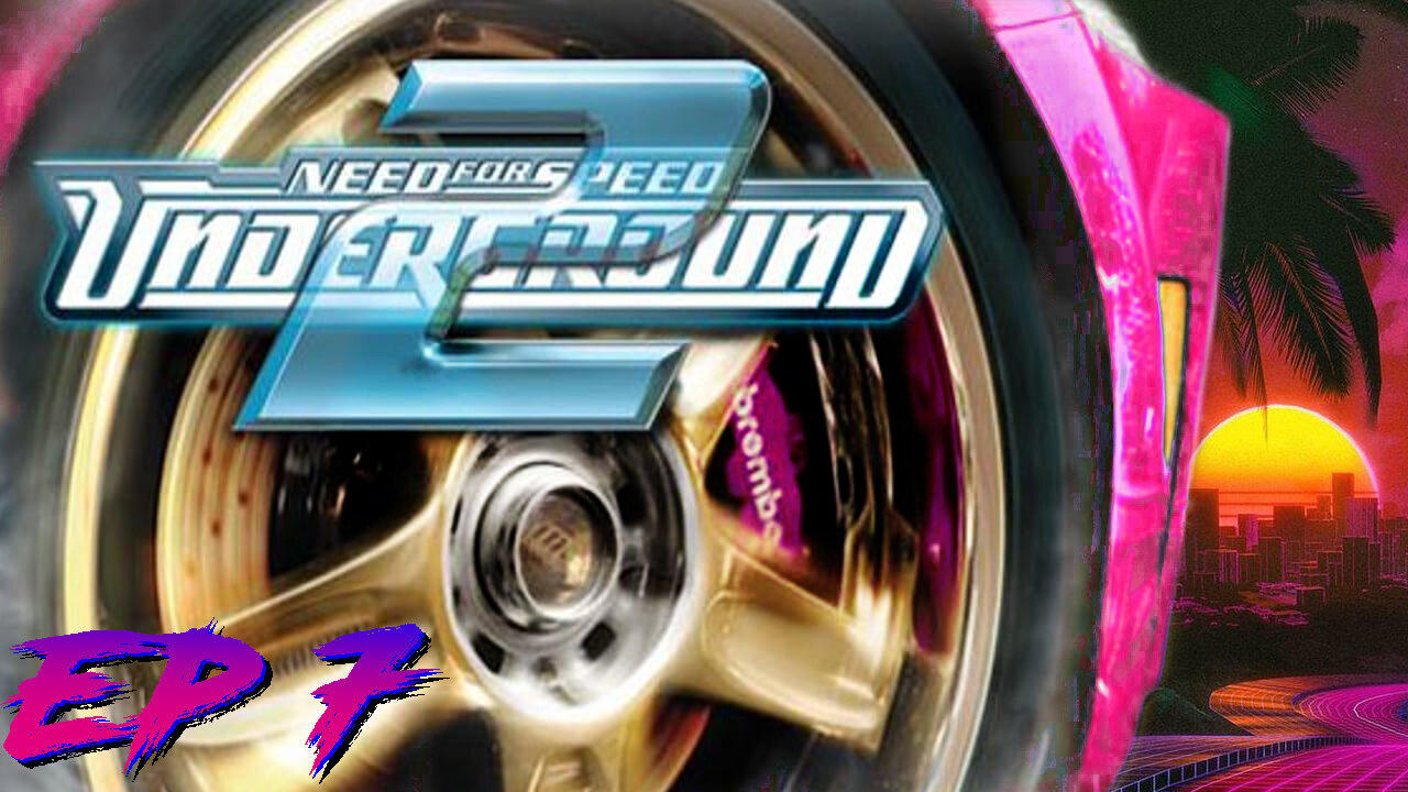 why you should be the best version of yourself - Need For Speed Underground 2-letsplay episode 7