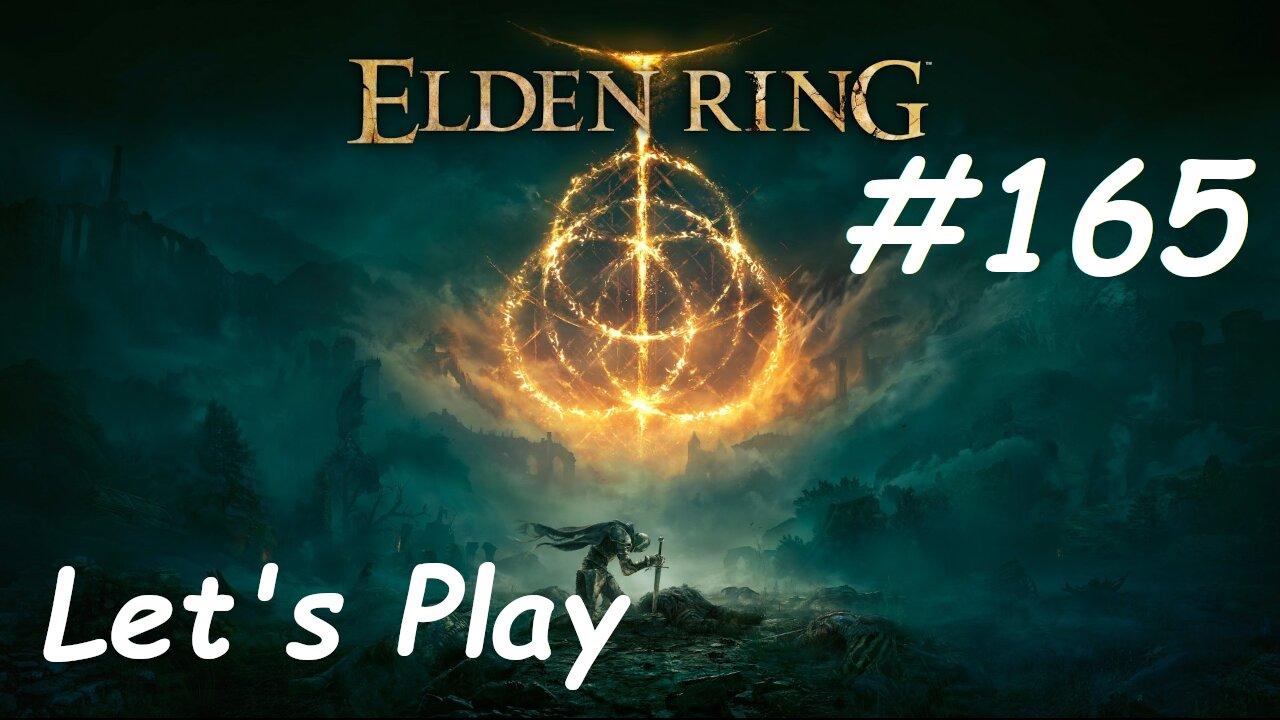 [Blind] Let's Play Elden Ring - Part 165