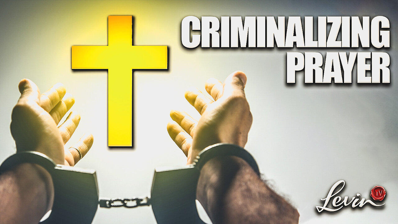 Criminalizing Prayer