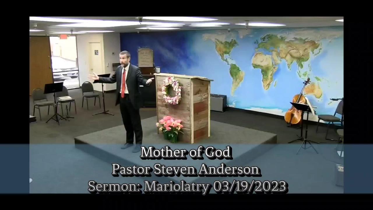 Mother of God | Pastor Steven Anderson | Sermon Clip