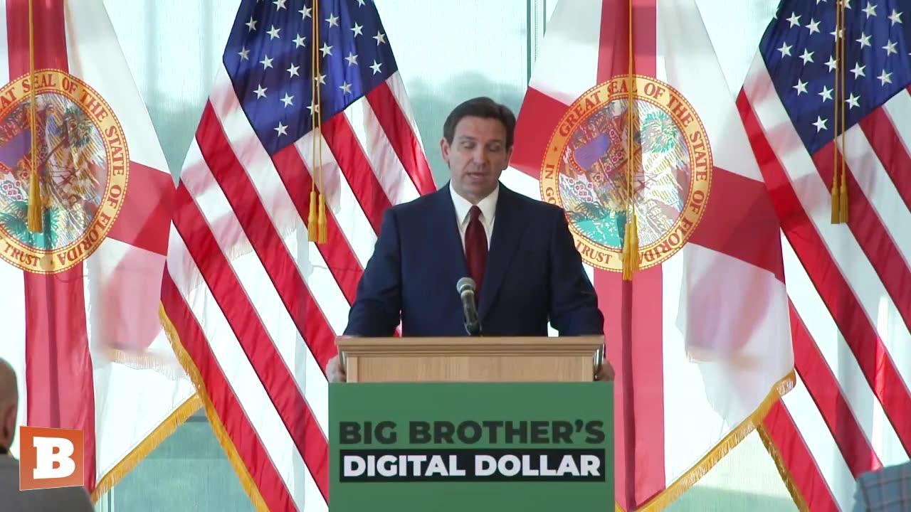 BREITBART NEWS  |  Ron DeSantis Wants to Ban Central Bank Digital Currency in Florida…