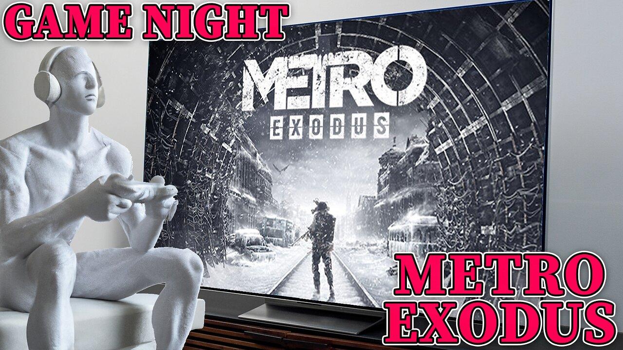 Game Night: Metro Exodus (Ranger Hardcore)