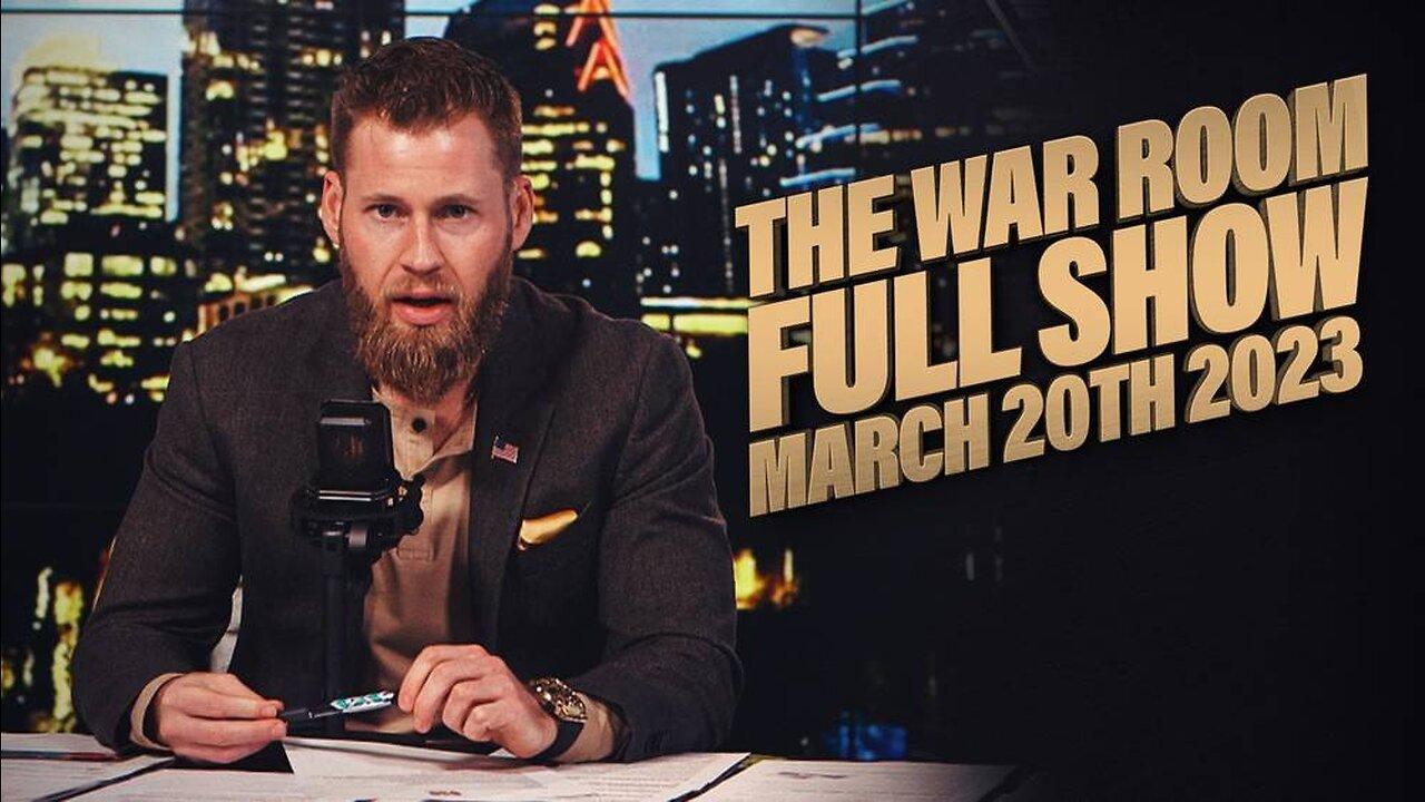 War Room With Owen Shroyer MONDAY FULL SHOW 3/20/23