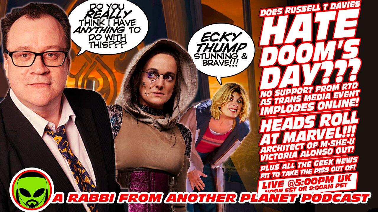 LIVE@5 - Does Russell T Davies HATE Doctor Who 'Doom's Day'??? Marvel Studios Head OUT!!!