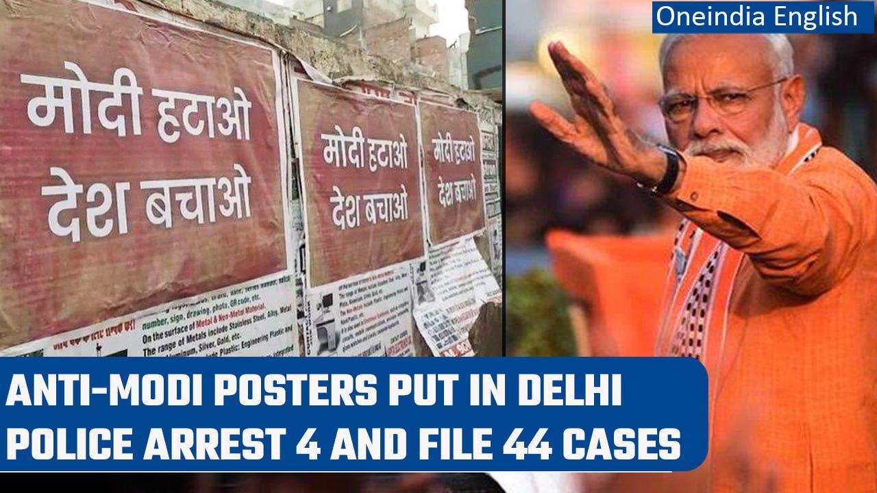 Delhi police file 44 cases and arrested 4 over Anti-Modi posters | Oneindia News
