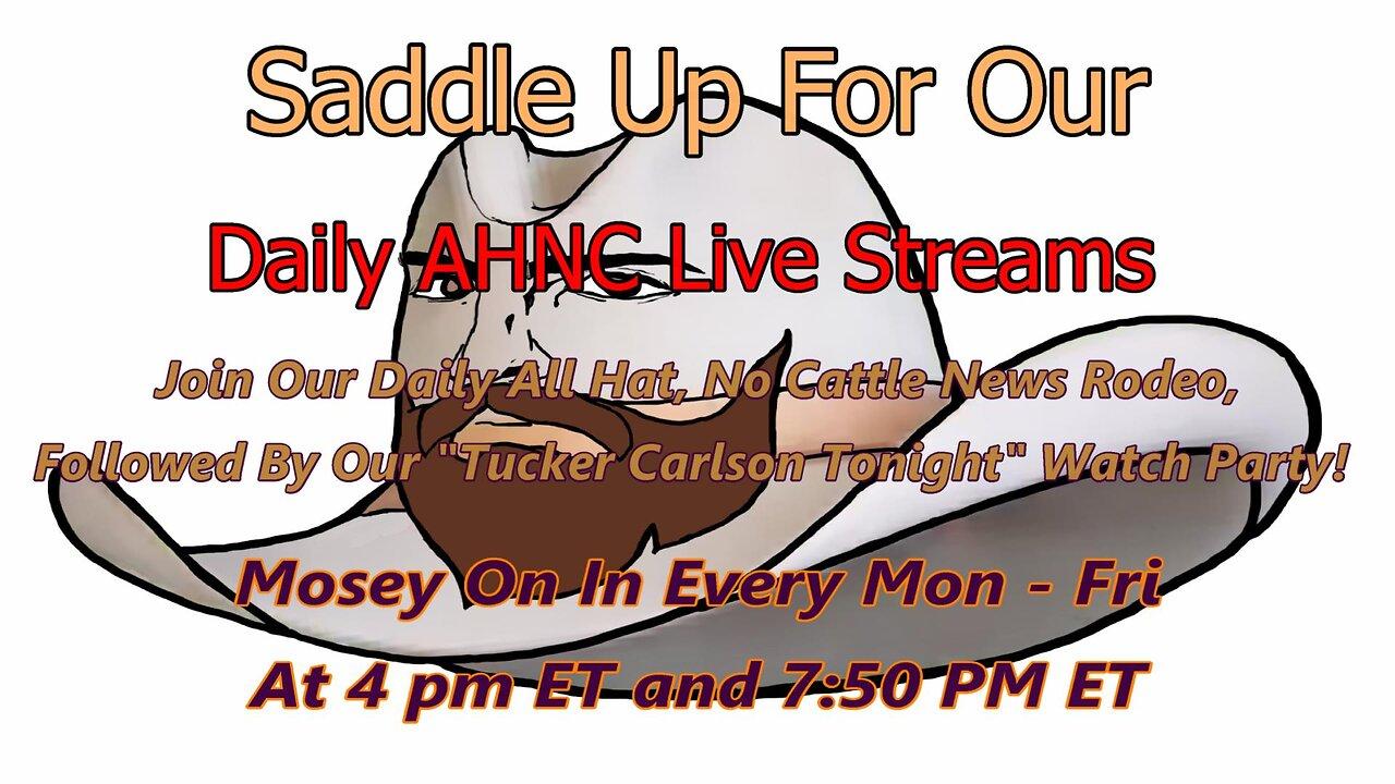 Ep. 393 Weekday "All Hat, No Cattle" Live Streams Compendium