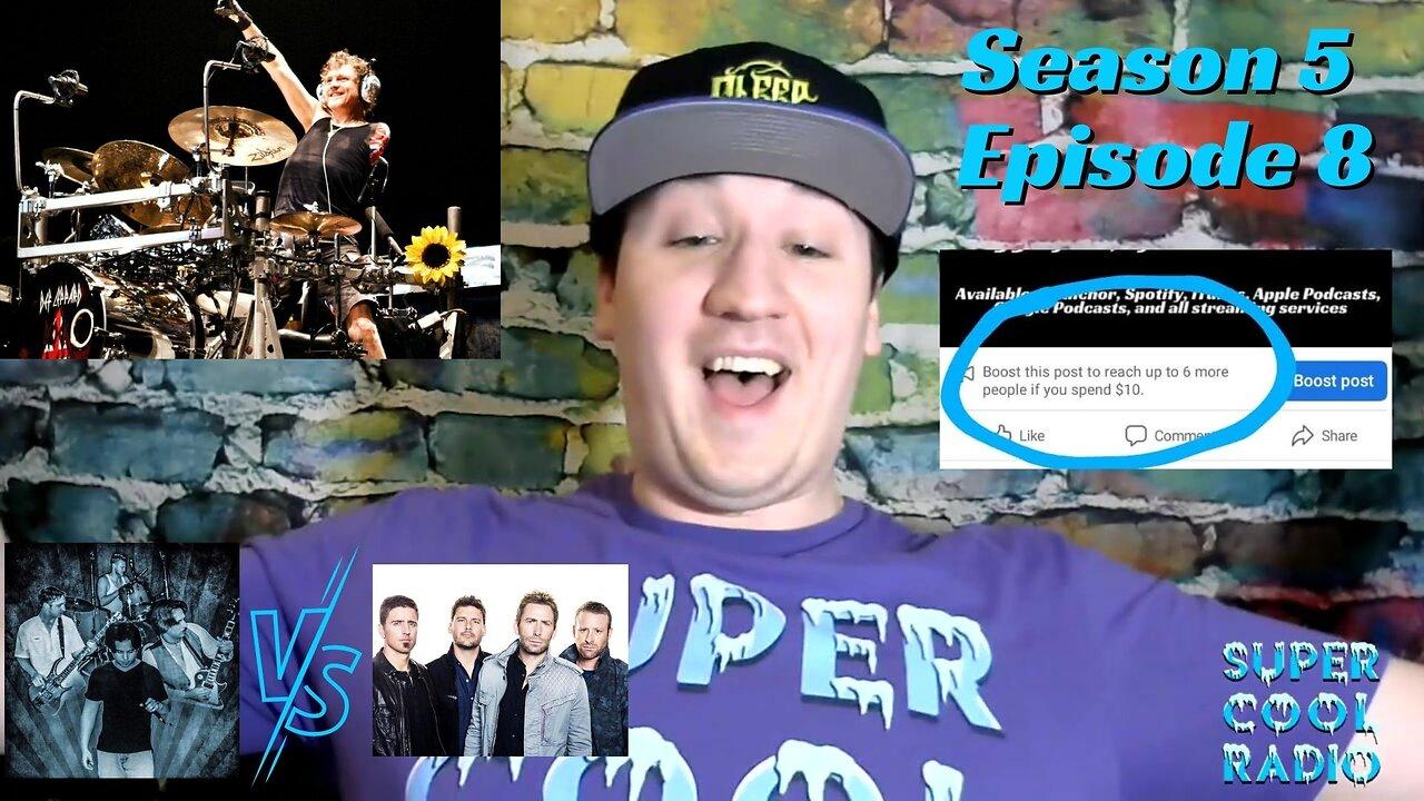 Def Leopard Drummer Attacked, Nickelback Wins Lawsuit, and so much more! Season 5 Episode 8