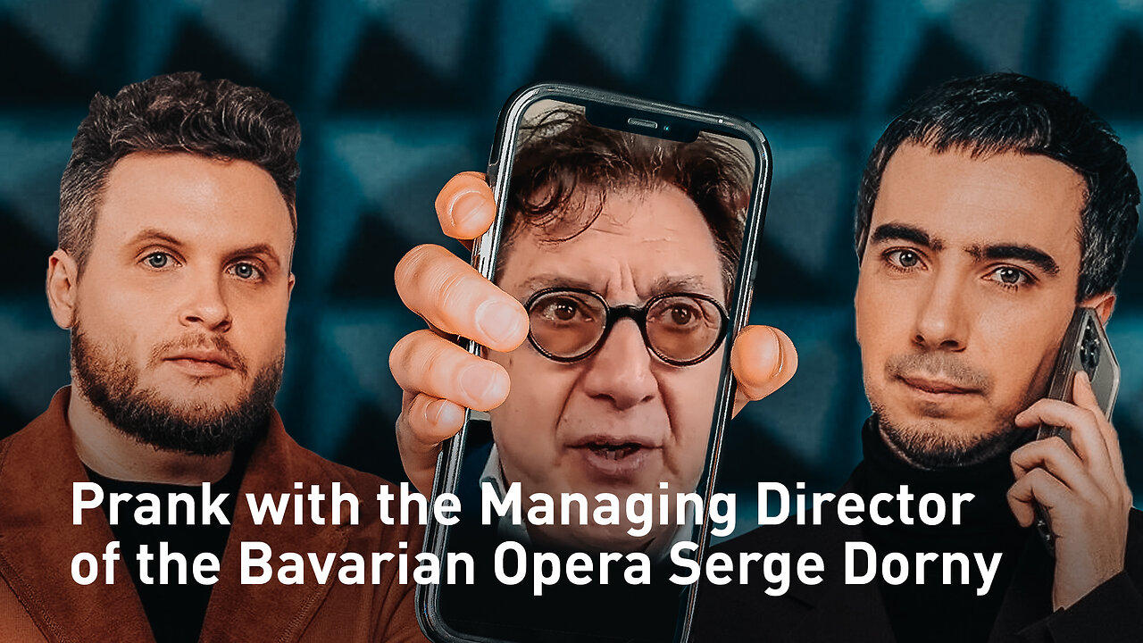 Prank with the managing Director of the Bavarian Opera Serge Dorney