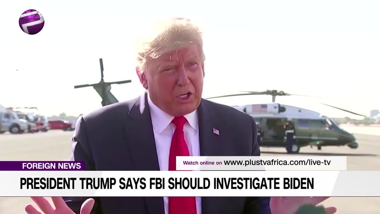 President Trump Says FBI Should Investigate Joe Biden (NEWS - USA)