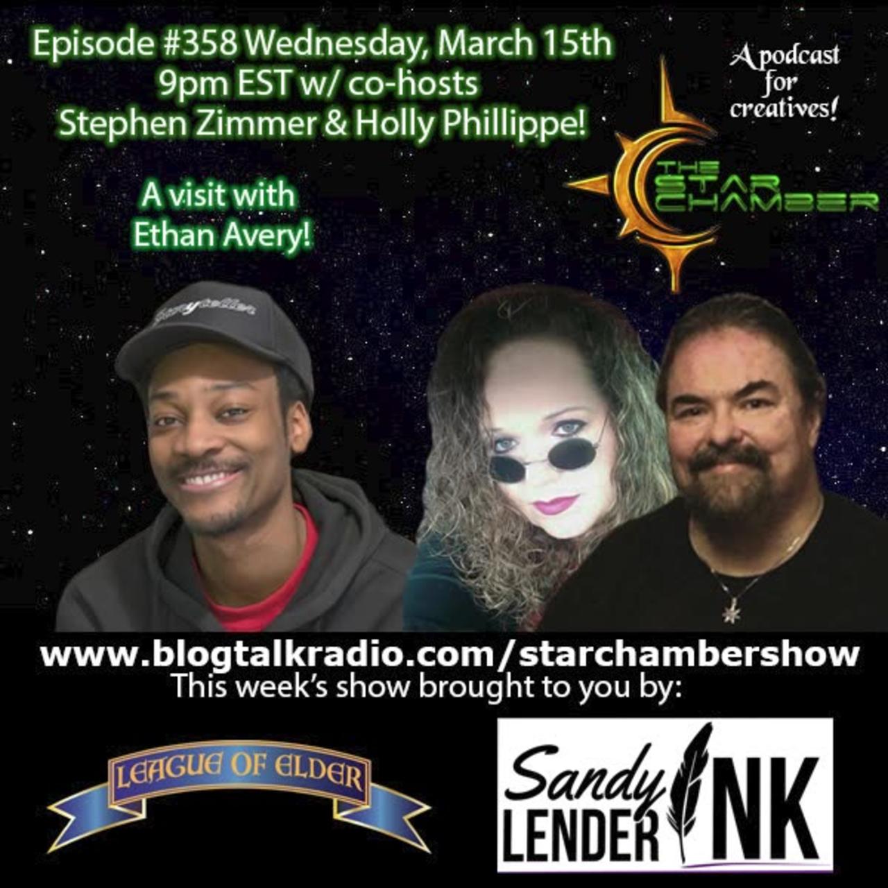 The Star Chamber Show Live Podcast - Episode 358 - Featuring Ethan Avery