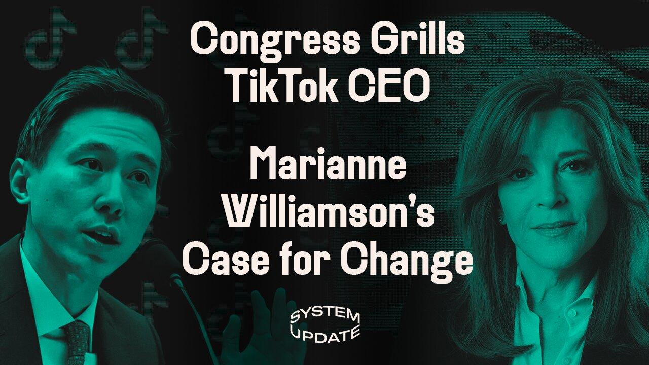 Ban Imminent? TikTok CEO Torn Apart by Bipartisan Congress. Plus: Marianne Williamson on Challenging Biden & the Dem Establi