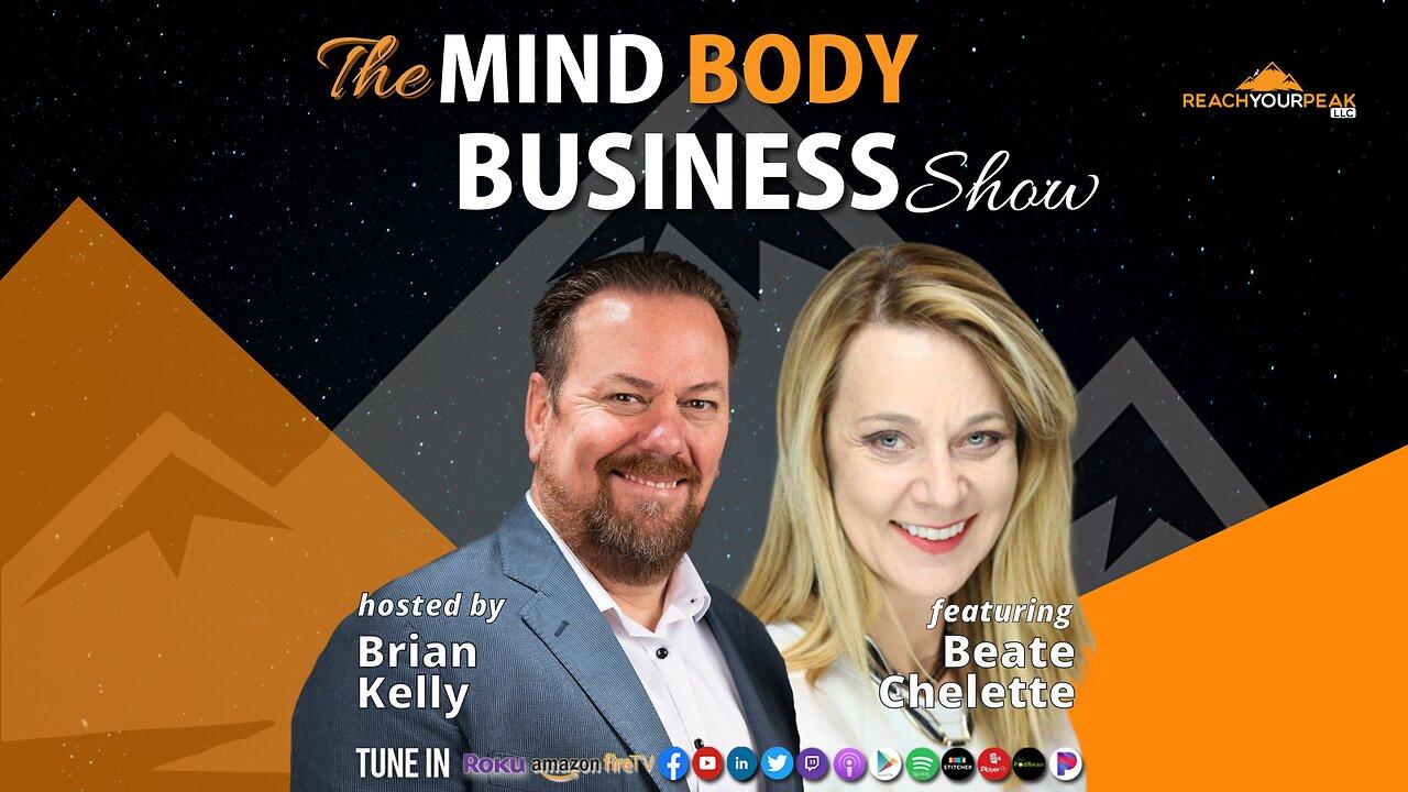 Special Guest Expert Beate Chelette on The Mind Body Business Show