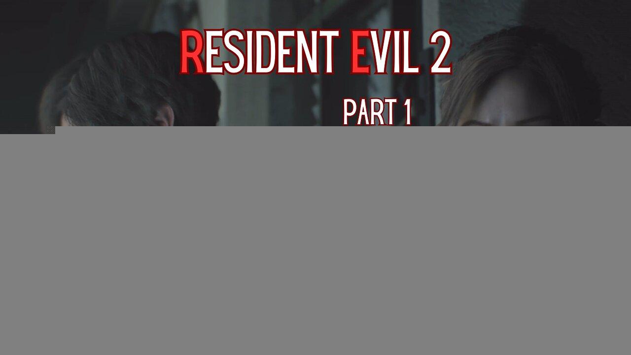 Resident Evil 2 Remake Part 1 - Complete Nightmare
