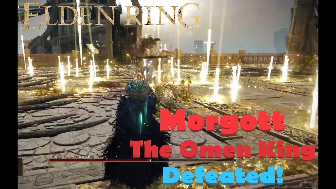 Morgott the Omen King - defeated! | Elden Ring