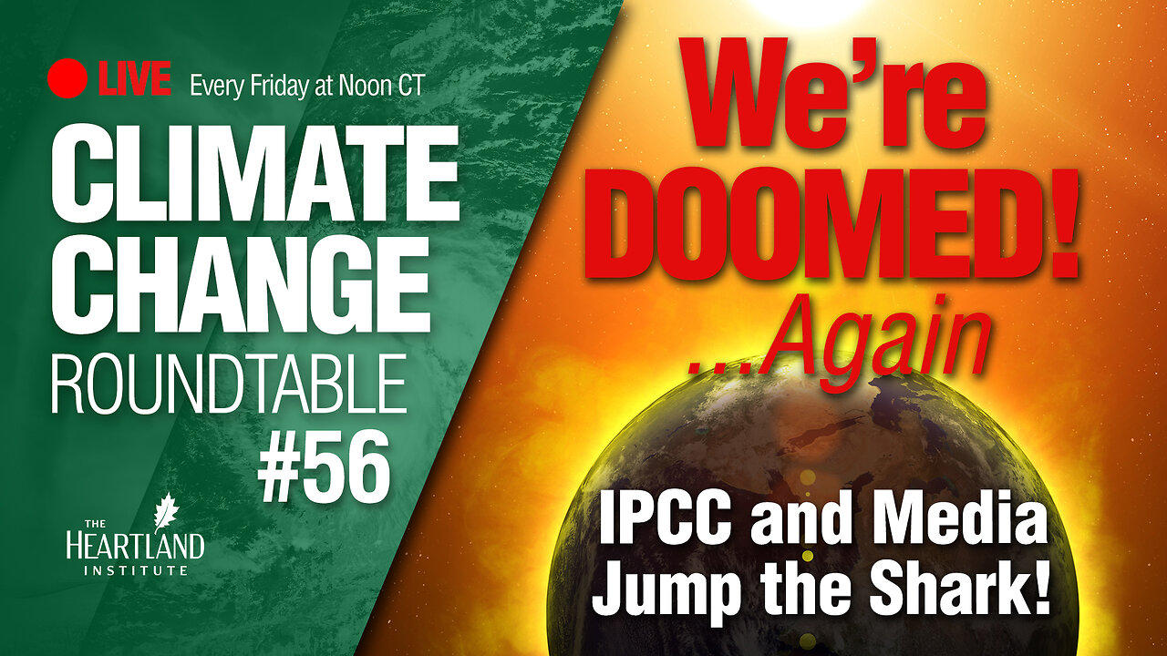 We're Doomed... Again! IPCC and Media Jump the Shark