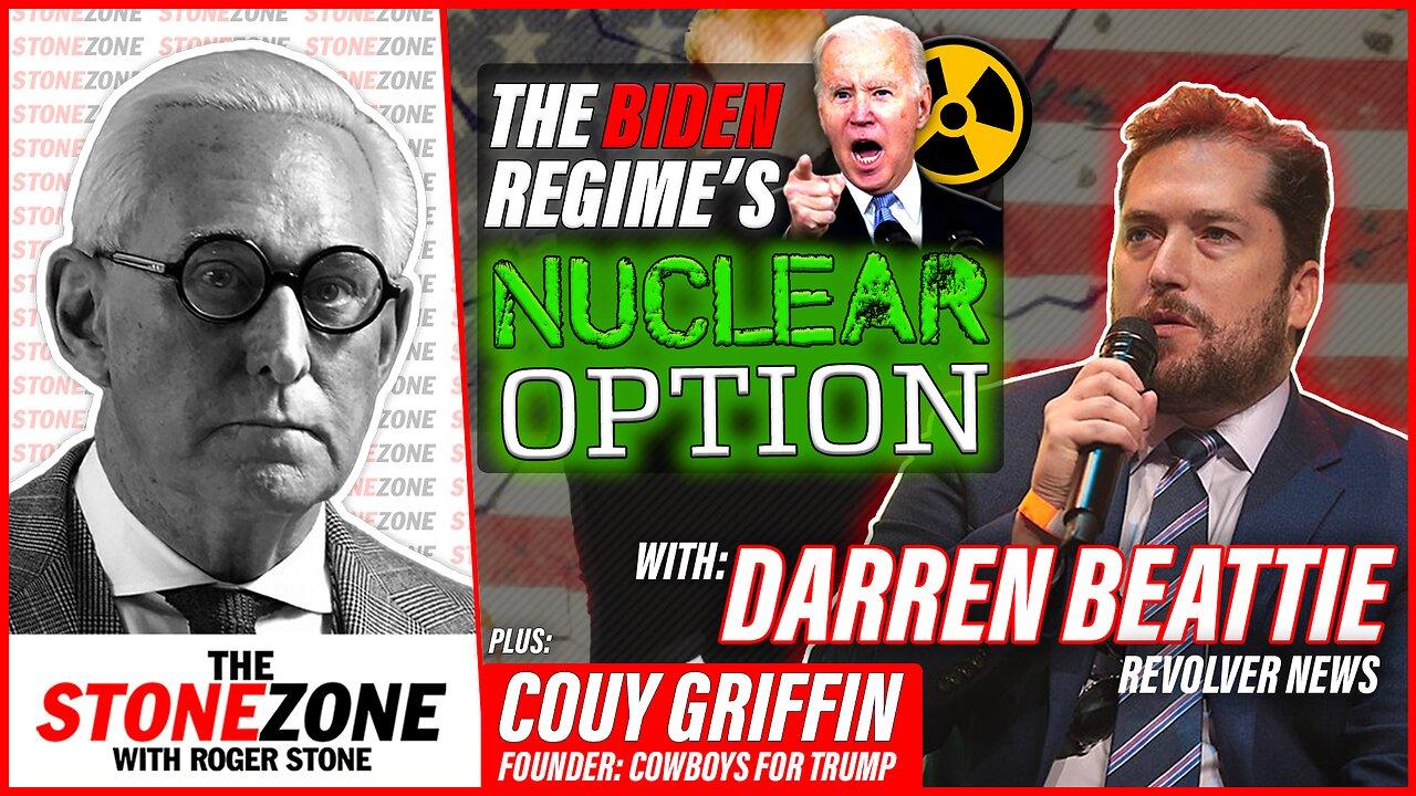 Darren Beattie of Revolver News with Roger Stone: The Biden Regime's NUCLEAR Option!!!