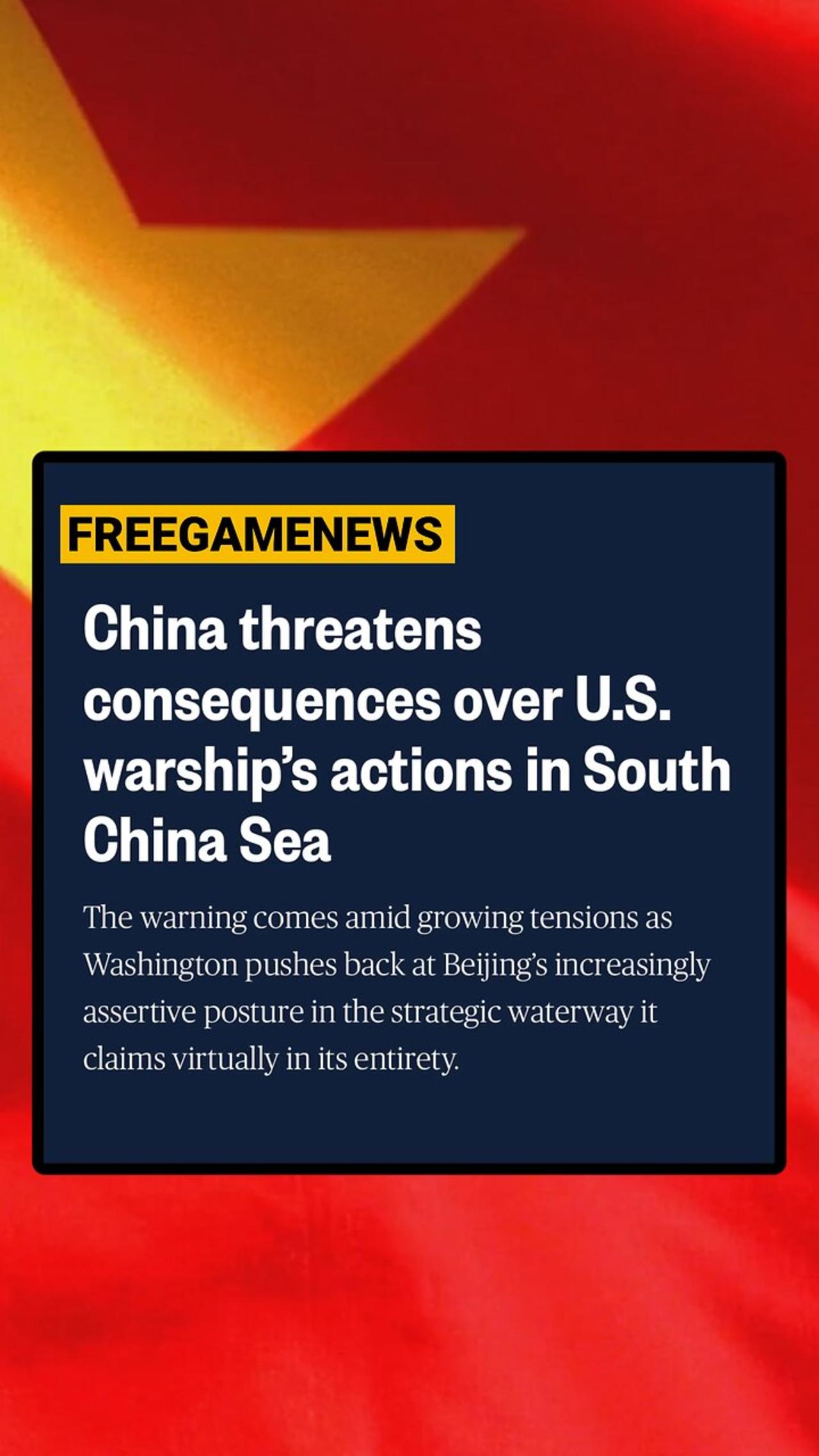 China threatens consequences over U.S. warship’s actions in South China Sea