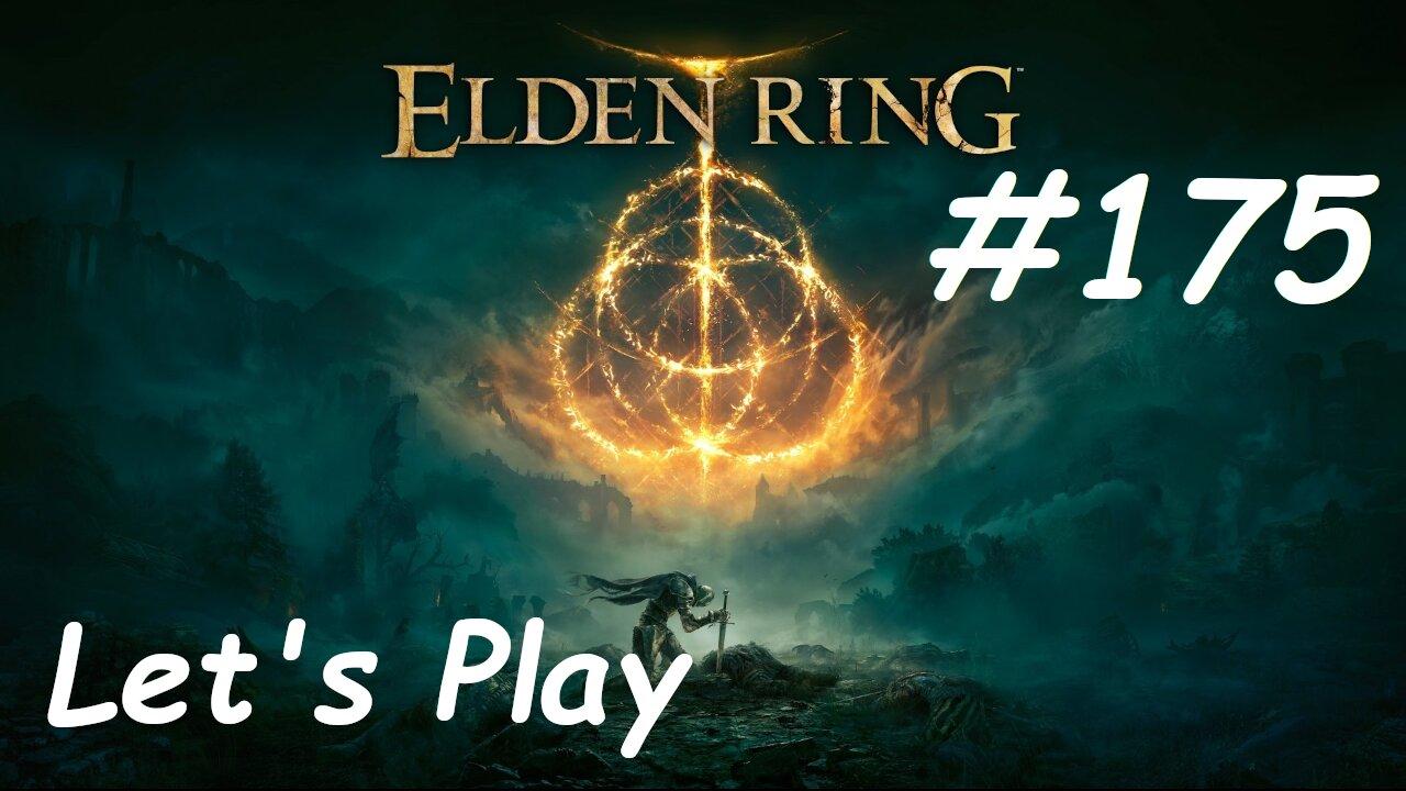 [Blind] Let's Play Elden Ring - Part 175