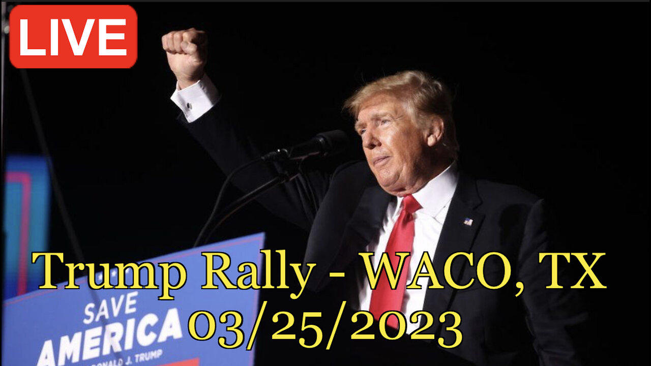 LIVE President Trump Rally in Waco, TX March One News Page VIDEO